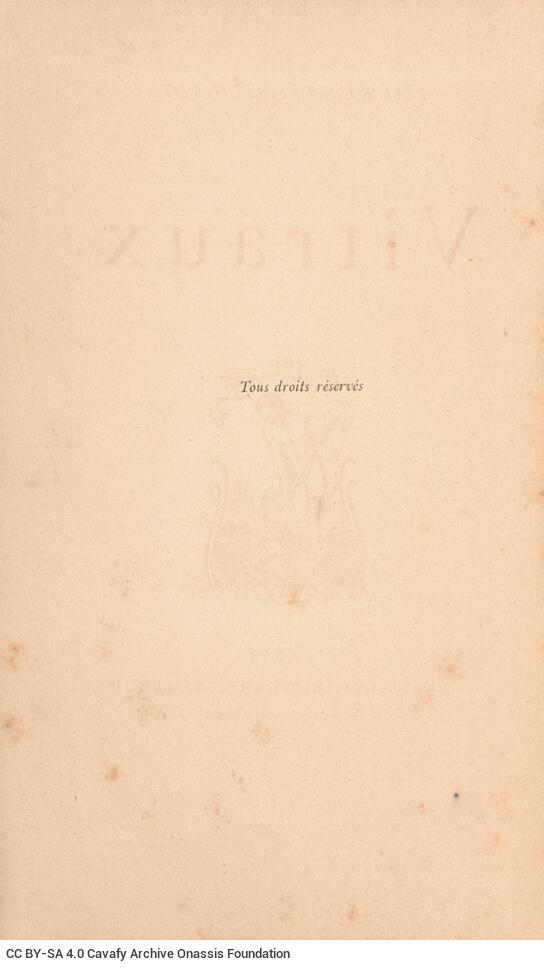 16 x 9 cm; 8 s.p. + 50 p. + 6 s.p., l. 2 bookplate CPC on recto, l. 3 half-title page and C. P. Cavafy's handwritten signatur